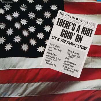 178
There’s A Riot Goin’ On
Sly And The Family Stone
Epic, 1971

Der Idealismus, die Aufbruchsstimmung und die Kampfes...