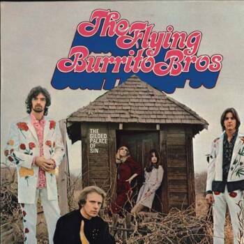 243
The Gilded Palace Of Sin
The Flying Burrito Brothers
A&M, 1969

Ein Meilenstein in der unwahrscheinlichen Erfolgsgesch...