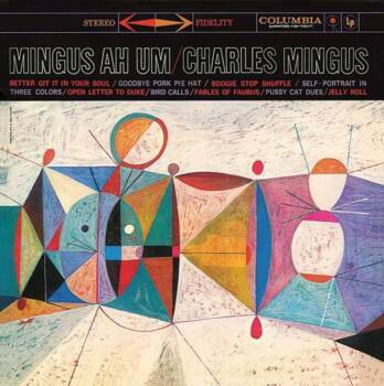 290
Mingus Ah Um
Charles Mingus
Columbia, 1959

Die Vermählung von Tradition und Sophistication, Komposition und Improvis...