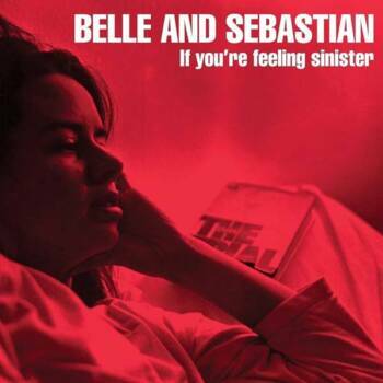 292
If You’re Feeling Sinister
Belle And Sebastian
Jeepster, 1996

Nach ihren frühen Singles galten die Schotten als di...