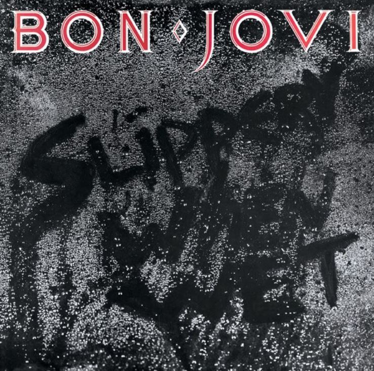 Bon Jovi - Slippery When Wet