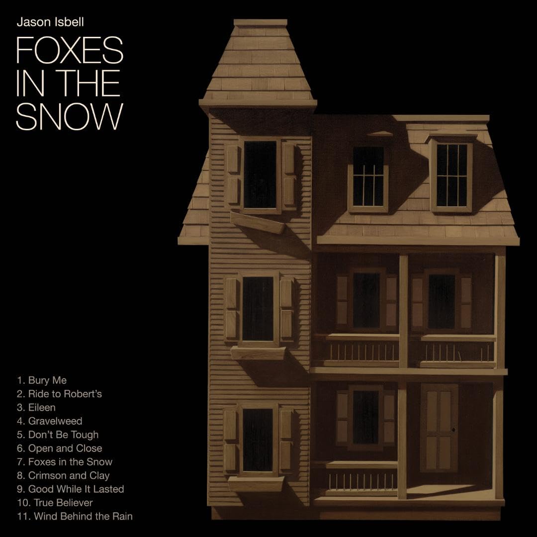 Jason Isbell - Foxes In The Snow