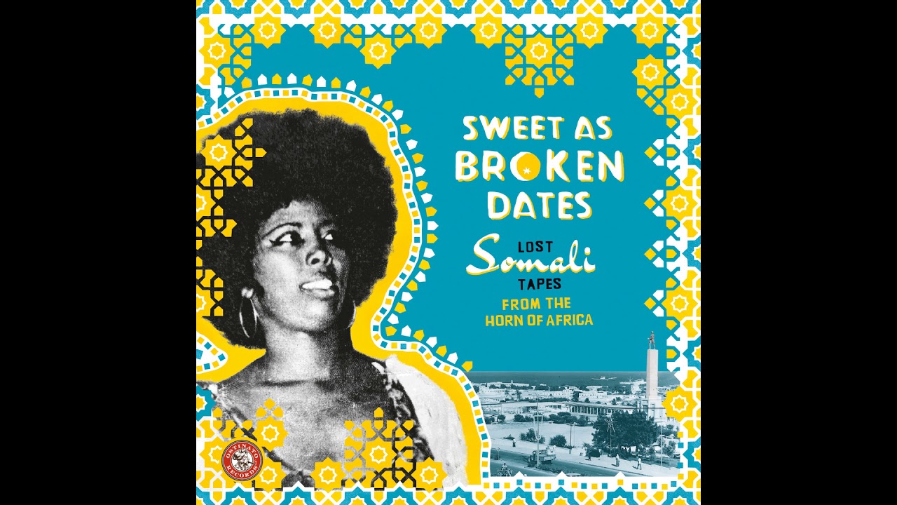 „Sweet As Broken Dates: Lost Somali Tapes“